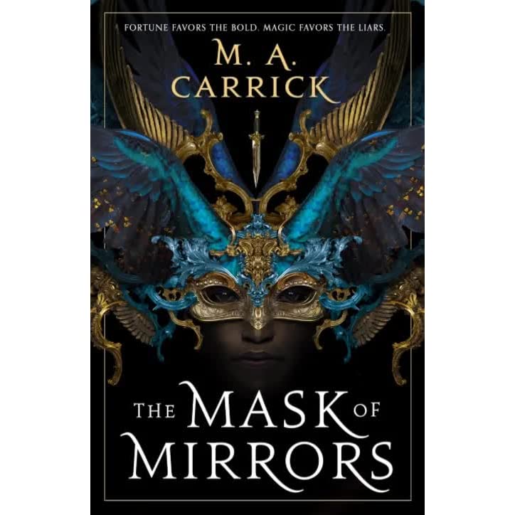 Review: The Mask of Mirrors by M.A.Carrick